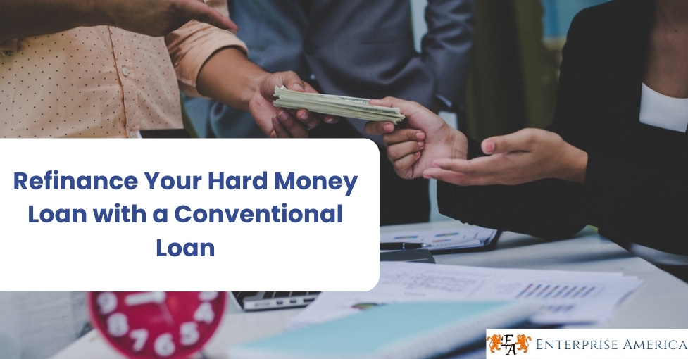 Refinance Your Hard Money Loan with a Conventional Loan